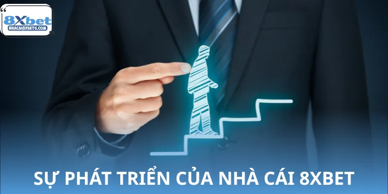 Sự hình thành và phát triển của nhà cái 8XBET